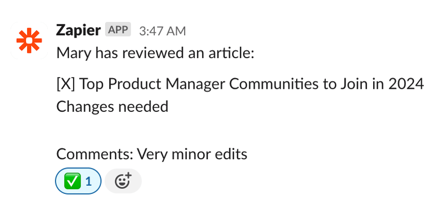 Automated notification in Slack. 