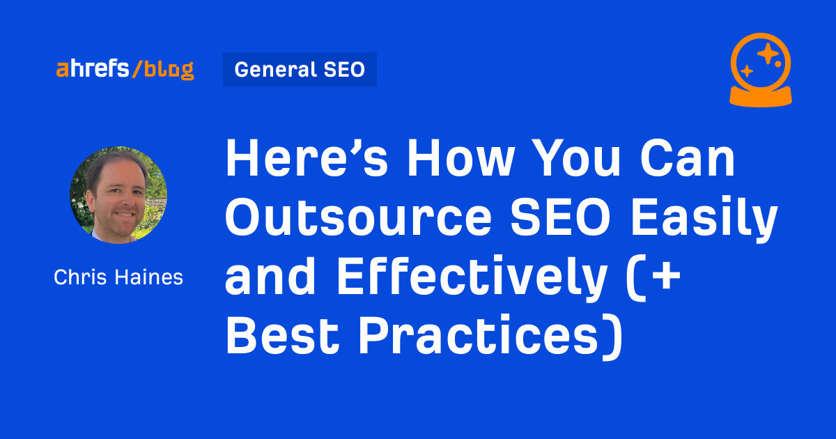 Here’s How You Can Outsource SEO Easily and Effectively (+ Best Practices)