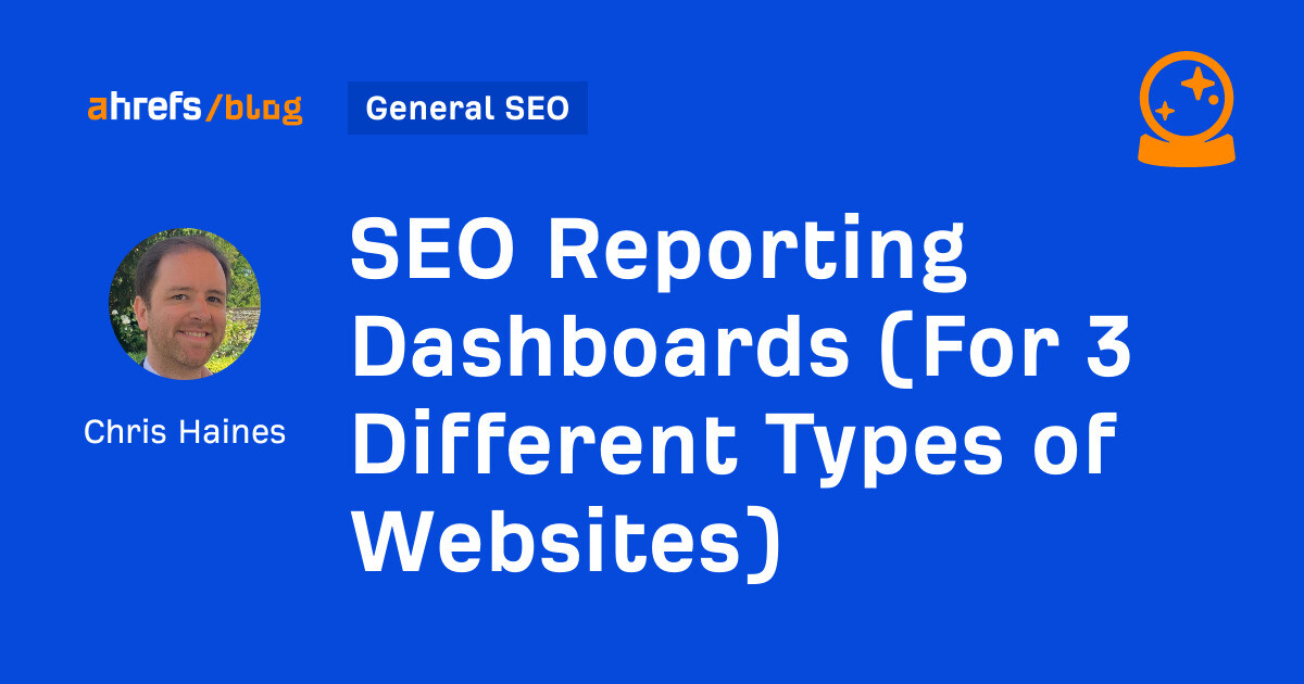 SEO Reporting Dashboards (For 3 Different Types of Websites)