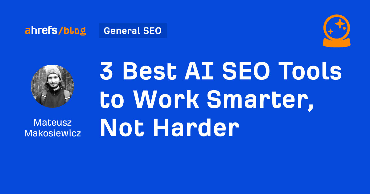 3 Best AI SEO Tools to Work Smarter, Not Harder