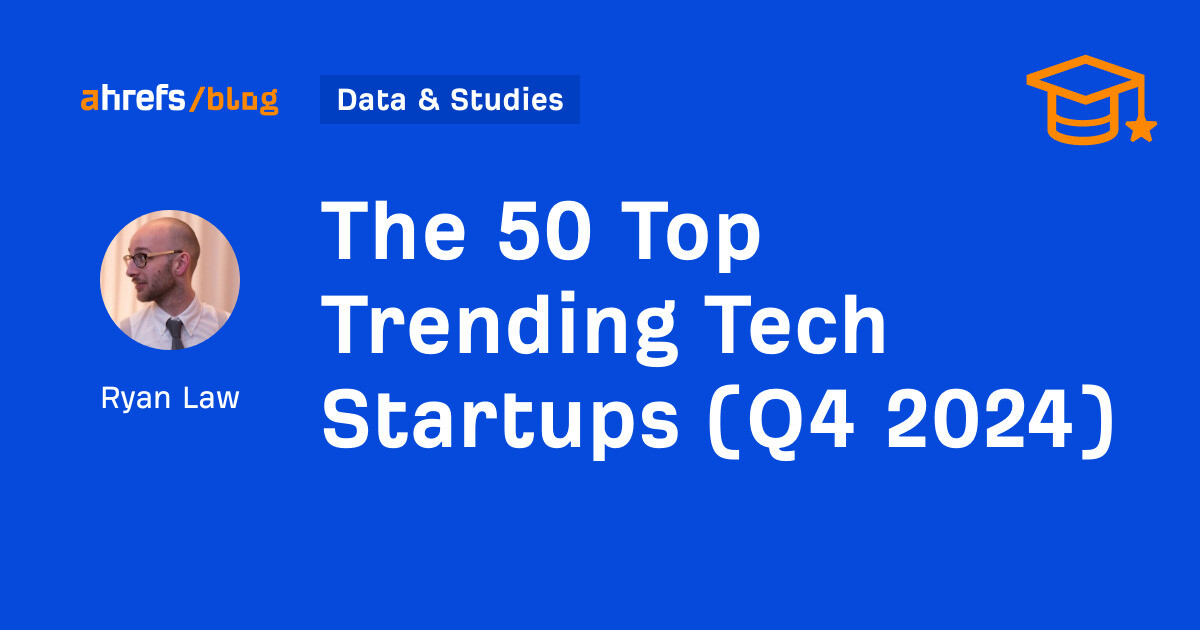 The 50 Top Trending Tech Startups (Q4 2024)