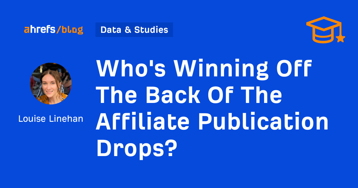 Who’s Winning Off The Back Of The Affiliate Publication Drops?