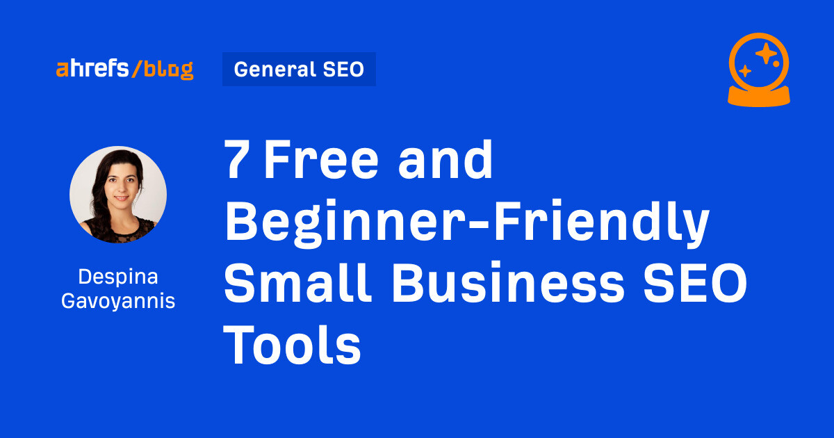 7 Free and Beginner-Friendly Small Business SEO Tools