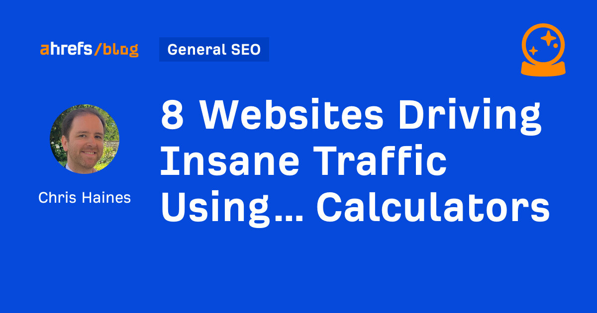 8 Websites Driving Insane Traffic Using… Calculators