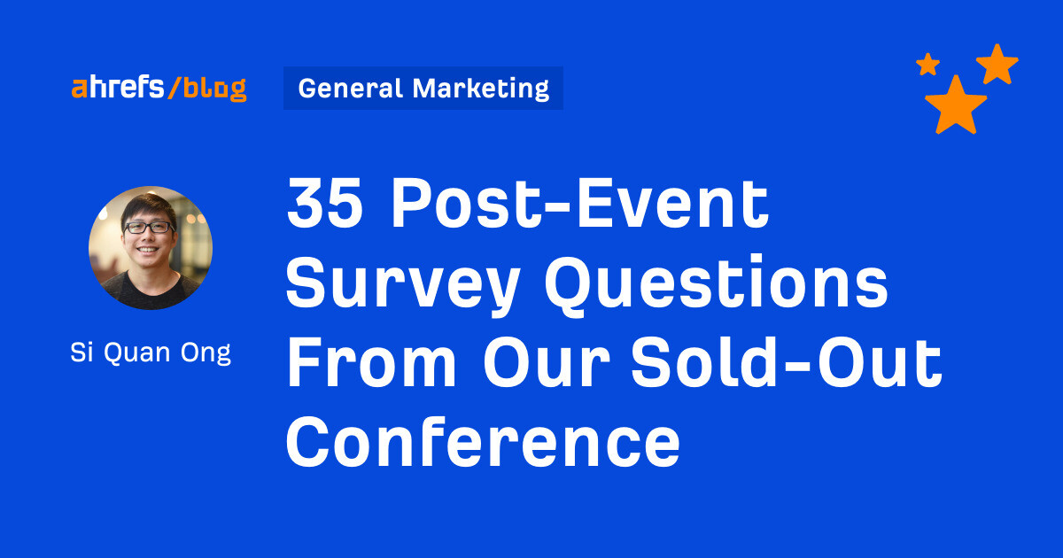 35 Post-Event Survey Questions From Our Sold-Out Conference