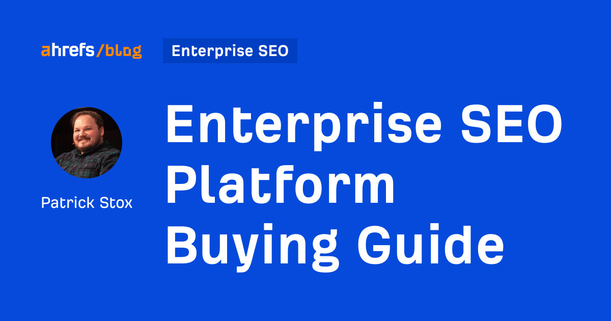 Enterprise SEO Platform Buying Guide