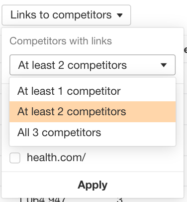 Using filters to only show links that at least two of your competitors have earned but that you haven't.