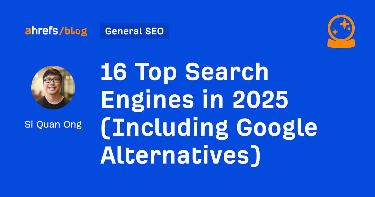 16 Top Search Engines in 2025 (Including Google Alternatives)