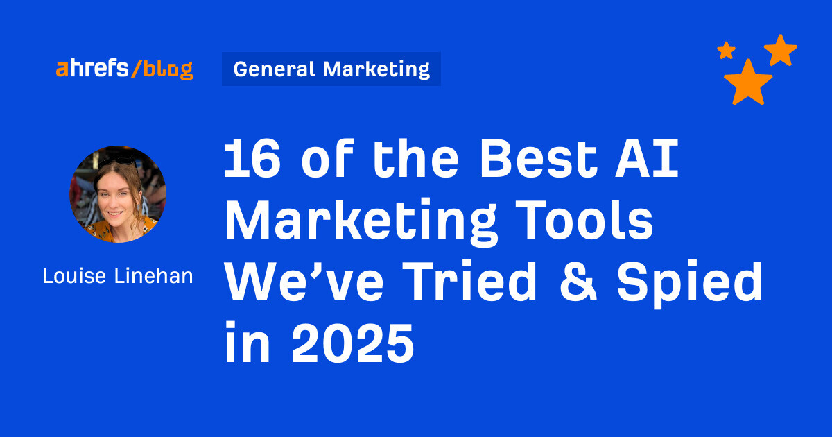 16 of the Best AI Marketing Tools We’ve Tried & Spied in 2025