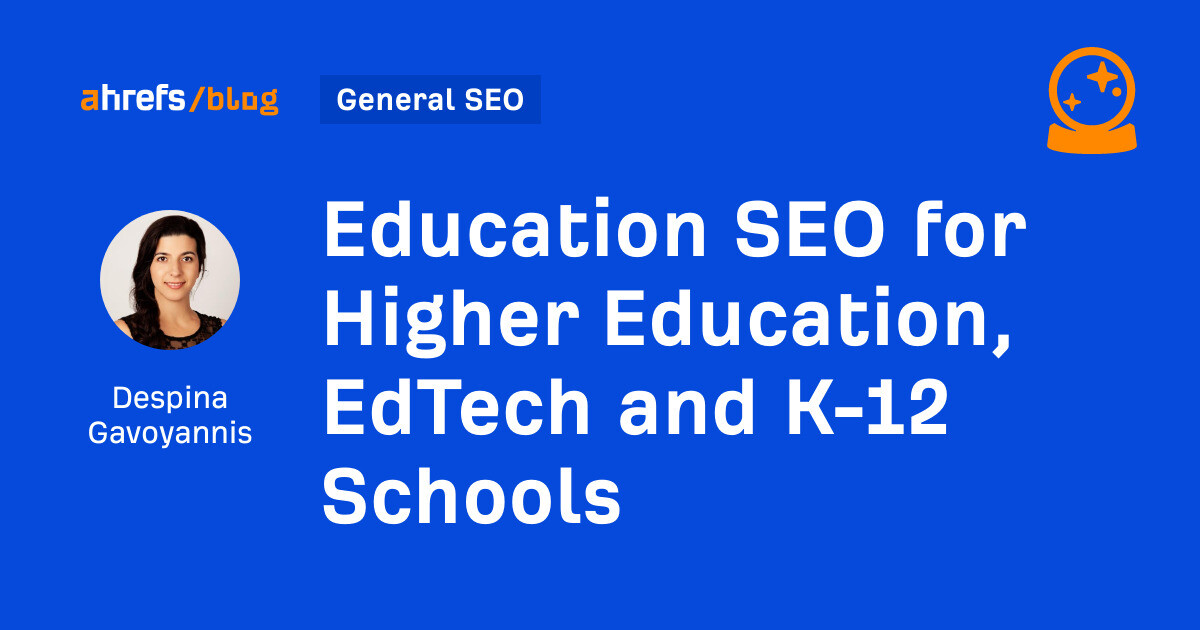 Education SEO for Higher Education, EdTech and K-12 Schools