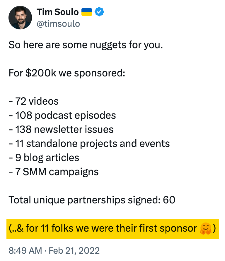 We were the first sponsor for a few creators we sponsored