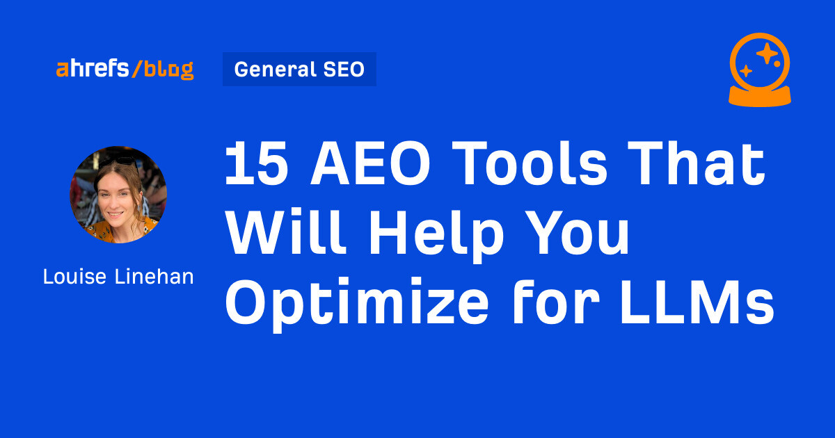 15 AEO Tools That Will Help You Optimize for LLMs