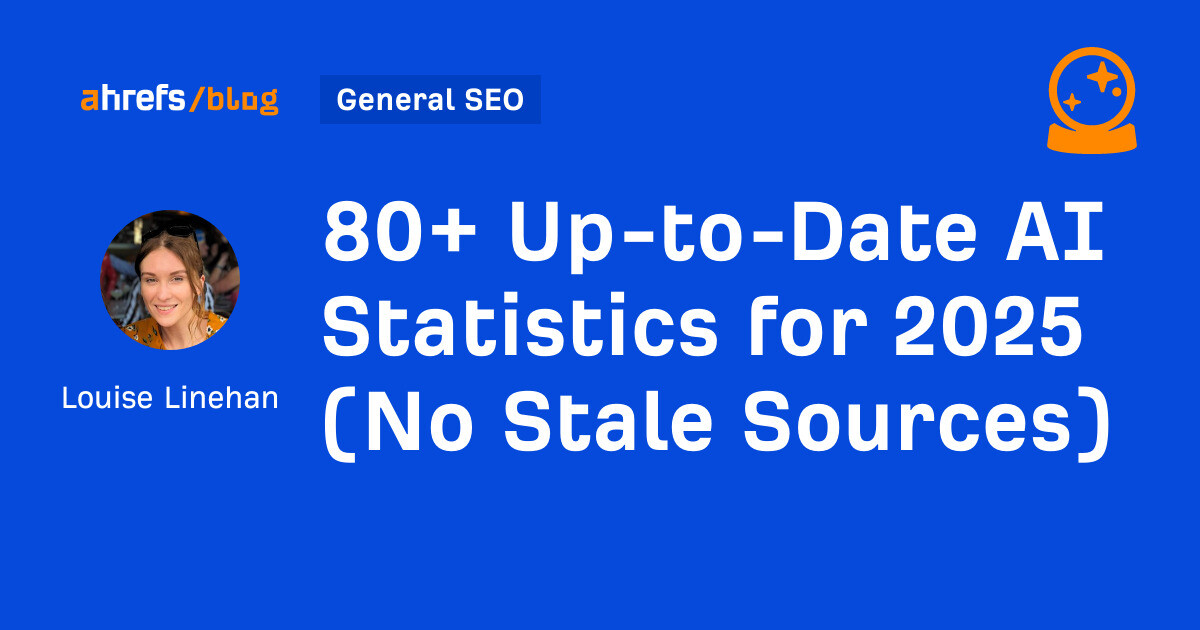 80+ Up-to-Date AI Statistics for 2025 (No Stale Sources)