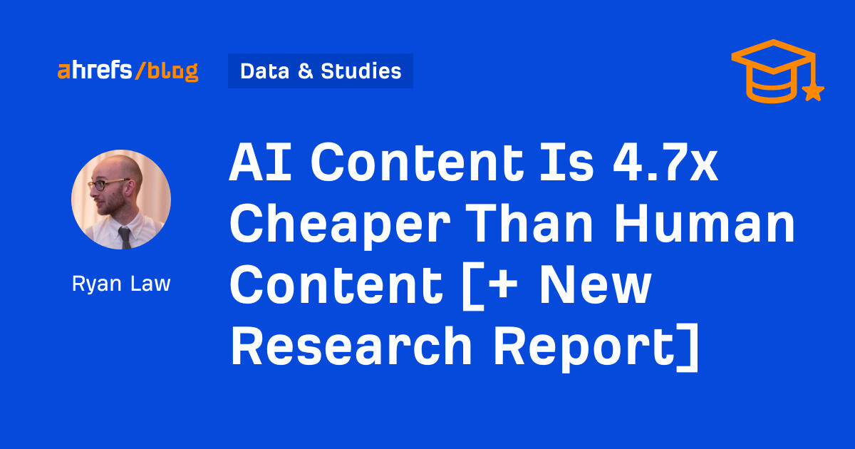 AI Content Is 4.7x Cheaper Than Human Content [+ New Research Report]