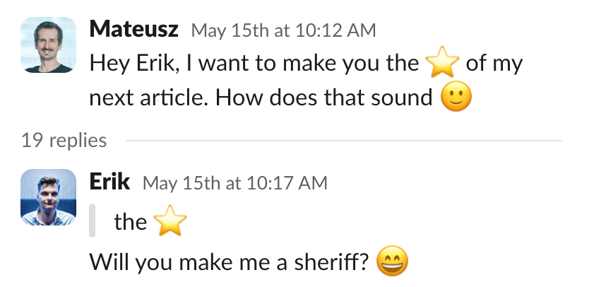 Mateusz inviting Erik to the interview.