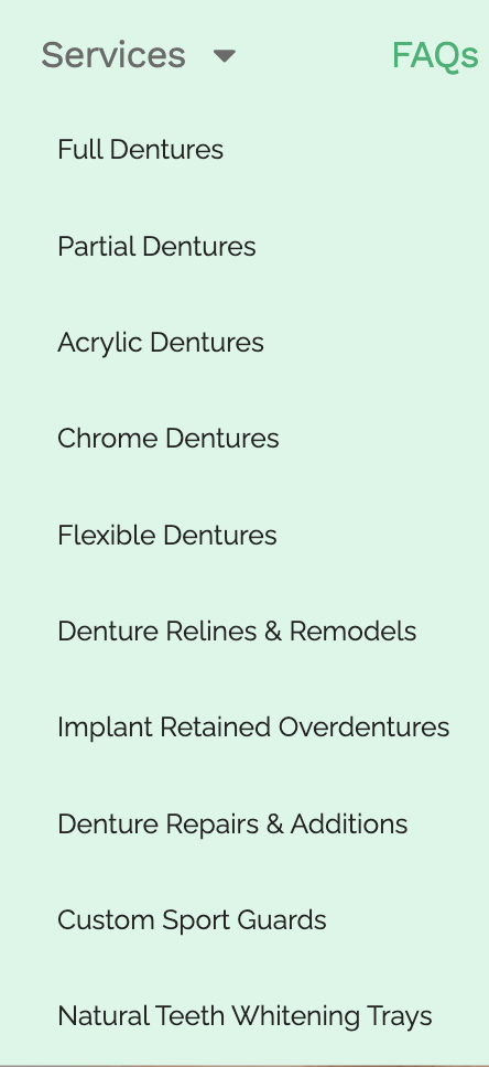 Example of denture service pages linked in a main navigation, including pages for full dentures, partial dentures, acrylic dentures and more.