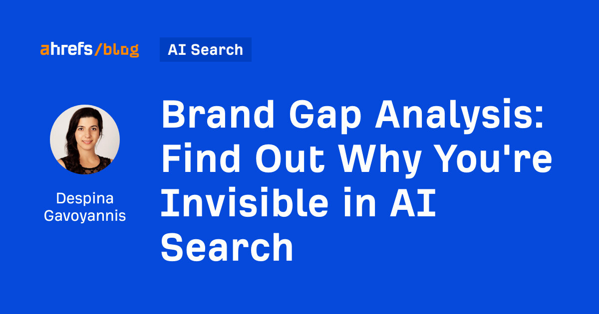 Brand Gap Analysis: Find Out Why You’re Invisible in AI Search