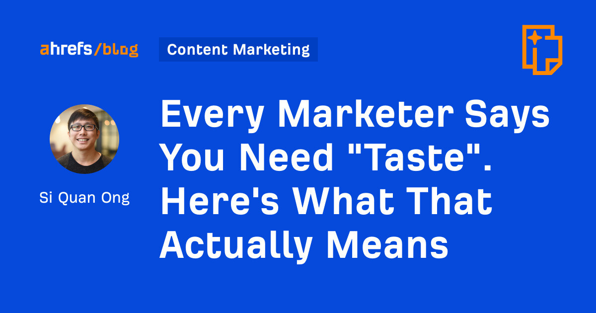 Content Marketers Develop Taste To Differentiate