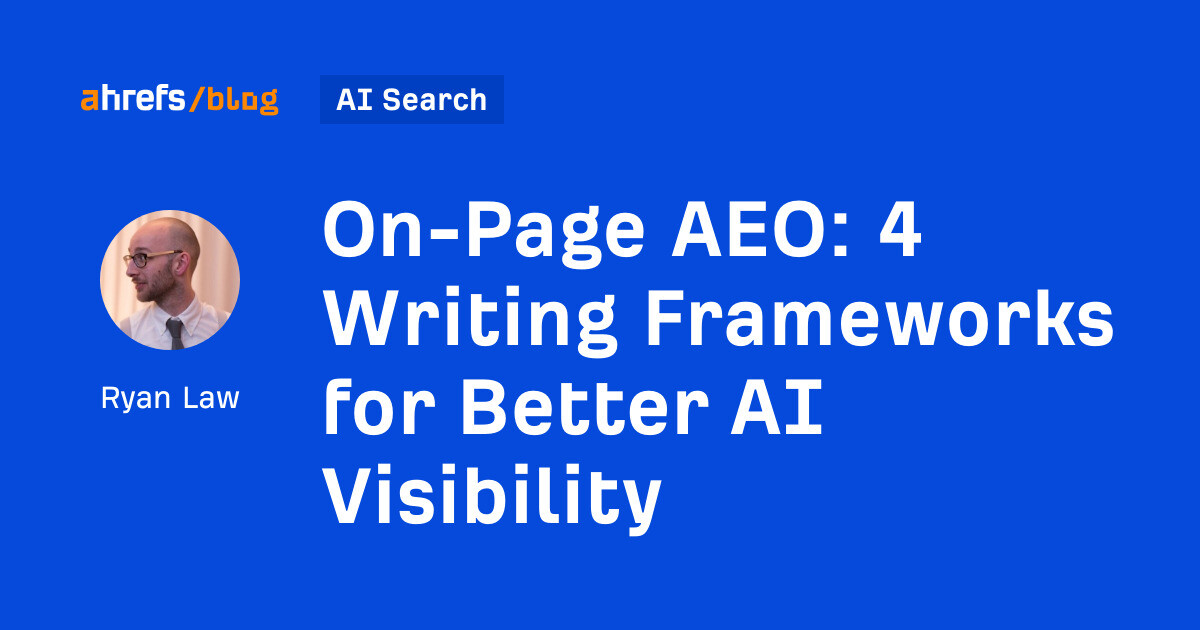 On-Page AEO: 4 Writing Frameworks for Better AI Visibility