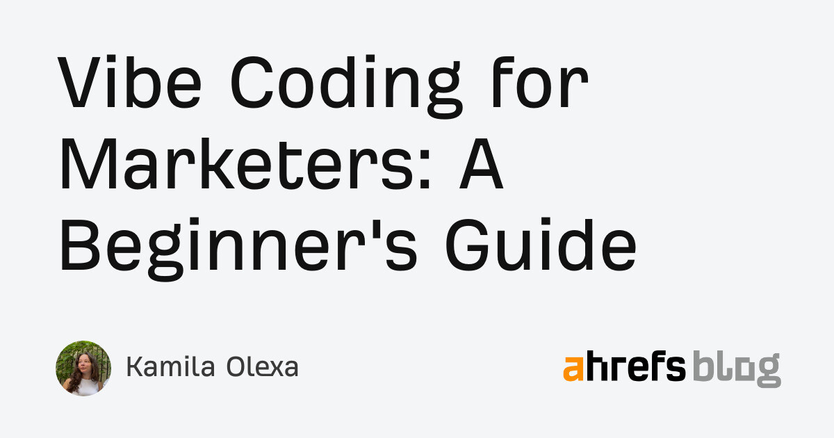 Vibe Coding for Marketers: A Beginner’s Guide