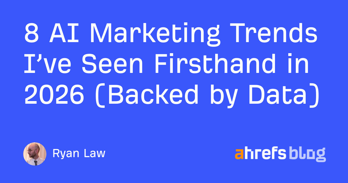 8 AI Marketing Trends I’ve Seen Firsthand in 2026 (Backed by Data)